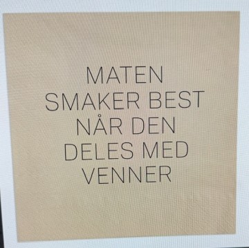 Maten smaker best når den deles med venner  Servietter 